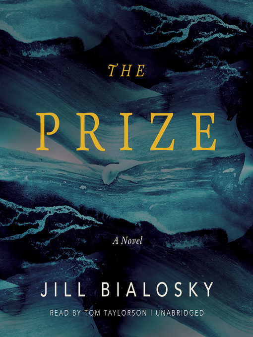 Title details for The Prize by Jill Bialosky - Available